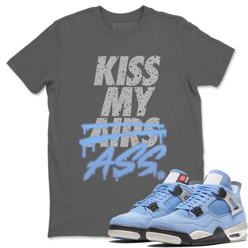 Jordan 4 University Blue Sneaker Match Tees Kiss My Ass Sneaker Tees Jordan 4 University Blue Sneaker Release Tees Unisex Shirts