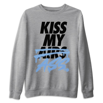 Jordan 1 University Blue Sneaker Match Tees Kiss My Ass Sneaker Tees Jordan 1 University Blue Sneaker Release Tees Unisex Shirts