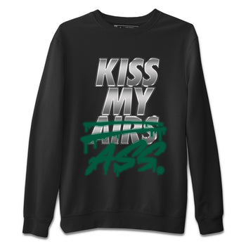 Jordan 1 Gorge Green Sneaker Match Tees Kiss My Ass Sneaker Tees Jordan 1 Gorge Green Sneaker Release Tees Unisex Shirts