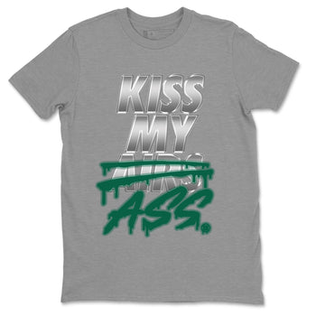 Jordan 1 Gorge Green Sneaker Match Tees Kiss My Ass Sneaker Tees Jordan 1 Gorge Green Sneaker Release Tees Unisex Shirts
