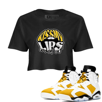 Air Jordan 6 Yellow Ochre shirt to match jordans Kiss My Lips sneaker tees AJ6 Yellow Ochre SNRT Sneaker Release Tees Black 1 Crop T-Shirt