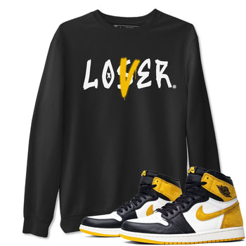 Jordan 1 High OG Yellow Ochre Shirt To Match Jordans Loser Lover Streetwear Fashion Air Jordan 1 Yellow Ochre SNRT Sneaker Release Tees unisex cotton Black 1 crew neck shirt