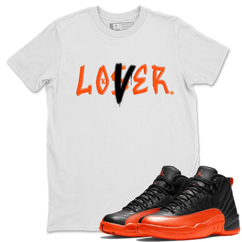 Air Jordan 12 Brilliant Orange Sneaker Match Tees Loser Lover Sneaker Tees 12s Brilliant Orange Tee Unisex Shirts White 1