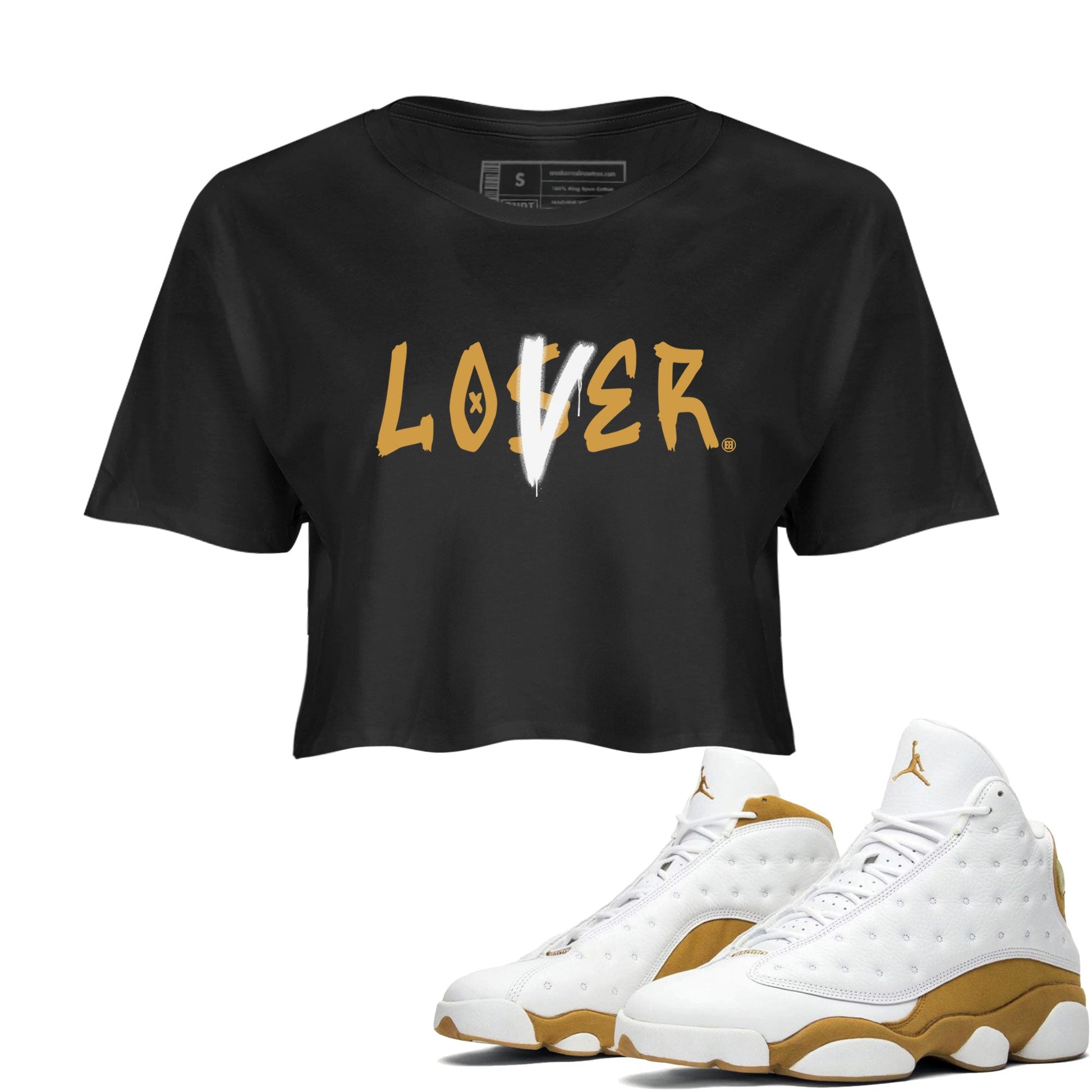 Jordan 13 Retro Wheat shirt to match jordans Loser Lover sneaker tees Air Jordan 13 Wheat SNRT Sneaker Tees Sneaker Matching Clothing Brand Black 1 Crop T-Shirt