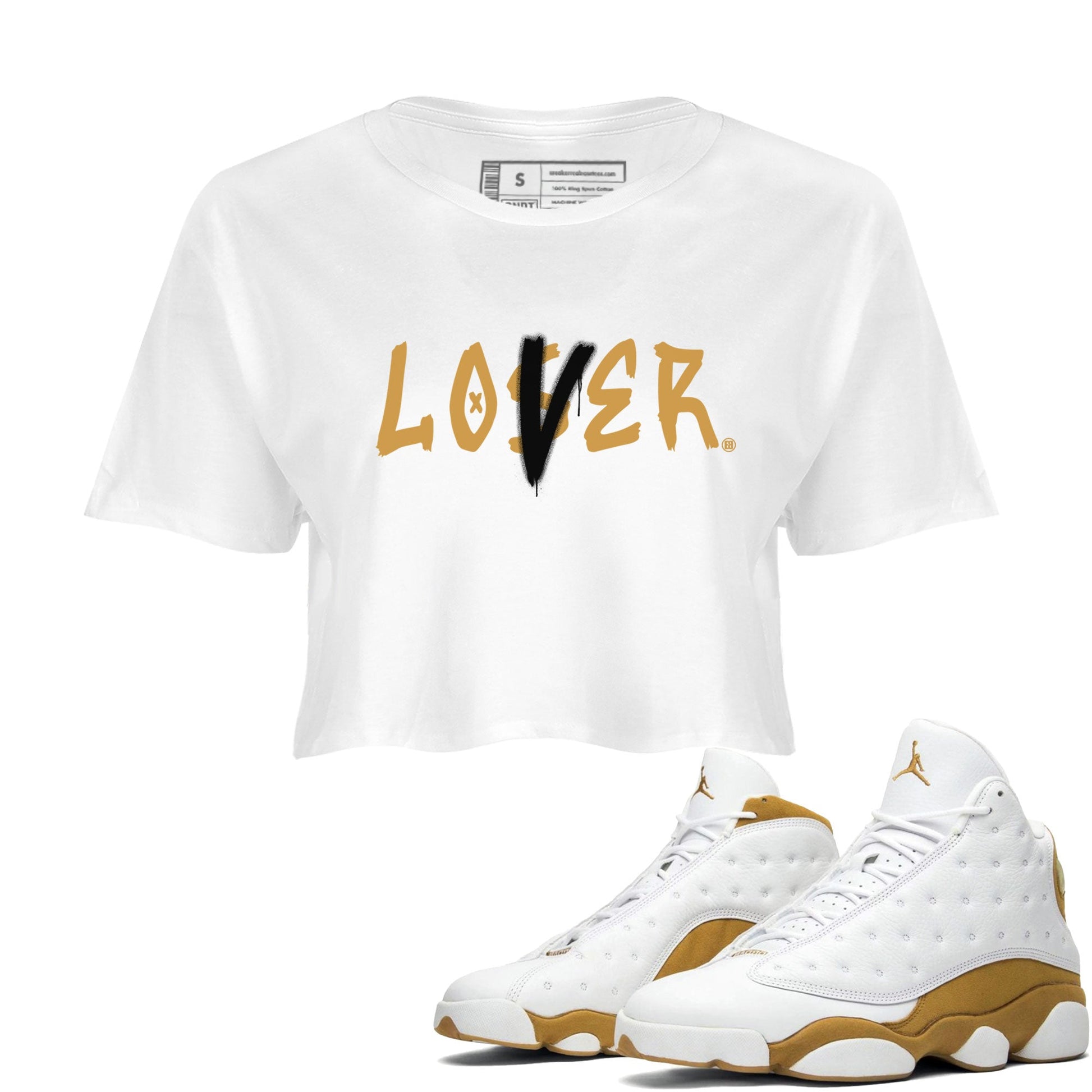 Jordan 13 Retro Wheat shirt to match jordans Loser Lover sneaker tees Air Jordan 13 Wheat SNRT Sneaker Tees Sneaker Matching Clothing Brand White 1 Crop T-Shirt