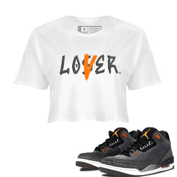 Air Jordan 3 Fear shirt to match jordans Loser Lover sneaker tees Air Jordan 3 Fear SNRT Sneaker Release Tees White 1 Crop T-Shirt
