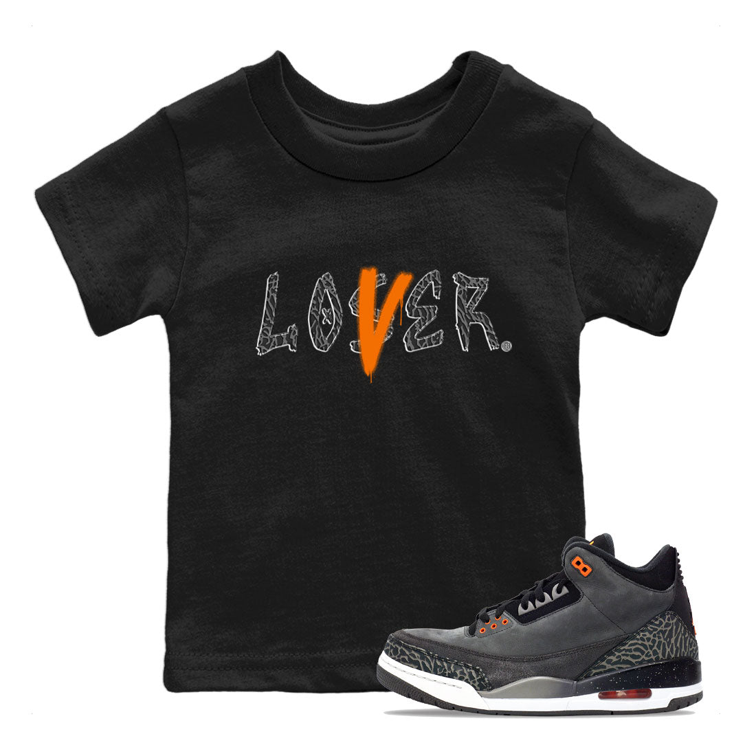 Air Jordan 3 Fear shirt to match jordans Loser Lover sneaker tees Air Jordan 3 Fear SNRT Sneaker Release Tees Baby Toddler Black 1 T-Shirt