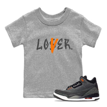 Air Jordan 3 Fear shirt to match jordans Loser Lover sneaker tees Air Jordan 3 Fear SNRT Sneaker Release Tees Baby Toddler Heather Grey 1 T-Shirt