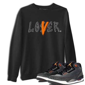 Air Jordan 3 Fear shirt to match jordans Loser Lover sneaker tees Air Jordan 3 Fear SNRT Sneaker Release Tees Unisex Black 1 T-Shirt