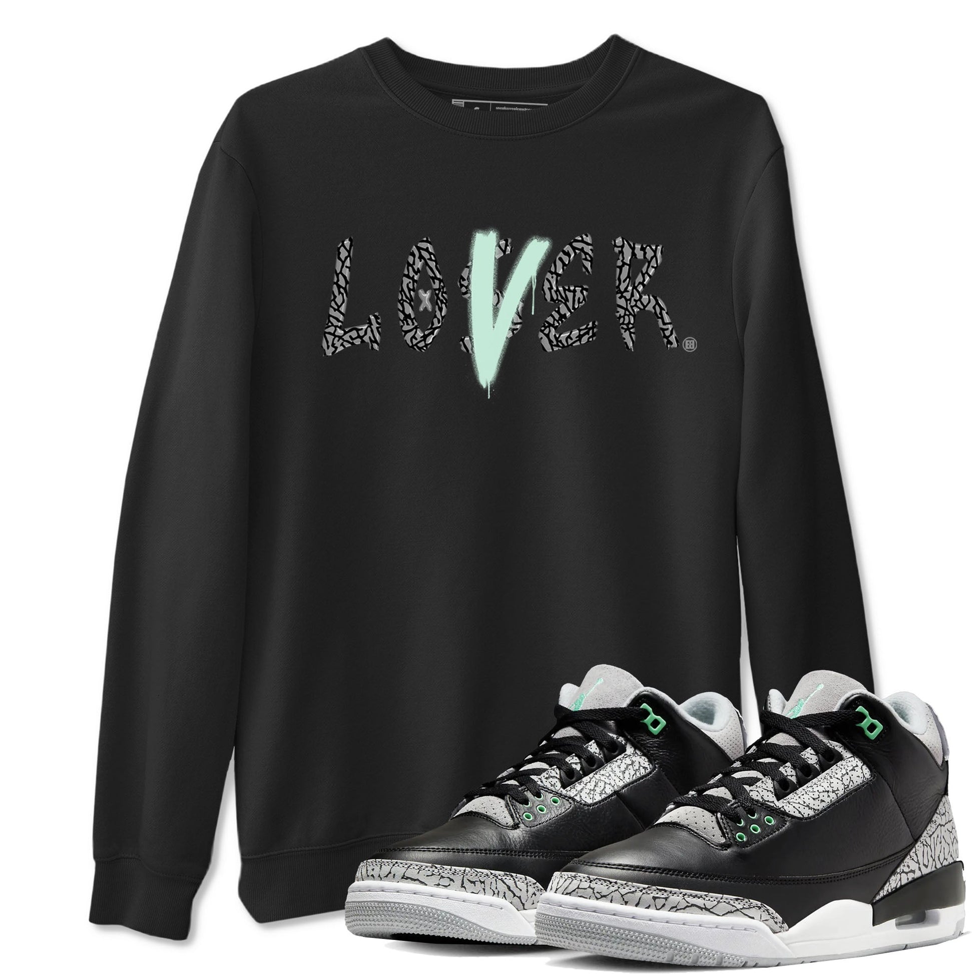 3s Green Glow shirt to match jordans Loser Lover sneaker tees Air Jordan 3 Retro Green Glow SNRT Sneaker Release Tees unisex cotton Black 1 crew neck shirt