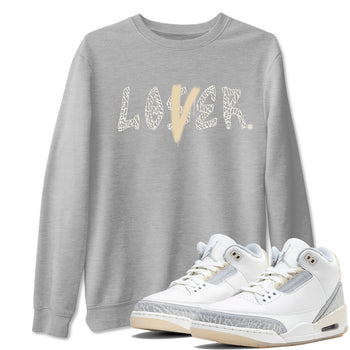 Air Jordan 3 Craft Ivory shirt to match jordans Loser Lover sneaker tees 3s Ivory SNRT Sneaker Release Tees unisex cotton Heather Grey 1 crew neck shirt