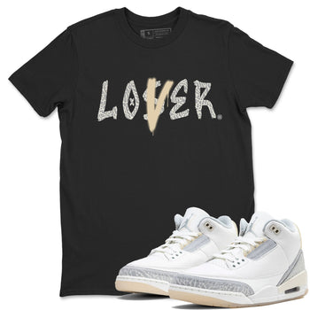 Air Jordan 3 Craft Ivory shirt to match jordans Loser Lover sneaker tees 3s Ivory SNRT Sneaker Release Tees unisex cotton Black 1 crew neck shirt