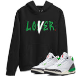 Air Jordan 3 Lucky Green Sneaker Match Tees Loser Lover Sneaker Tees Jordan 3 Retro Lucky Green Sneaker Release Tees Unisex Shirts Black 1