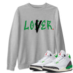 Air Jordan 3 Lucky Green Sneaker Match Tees Loser Lover Sneaker Tees Jordan 3 Retro Lucky Green Sneaker Release Tees Unisex Shirts Heather Grey 1