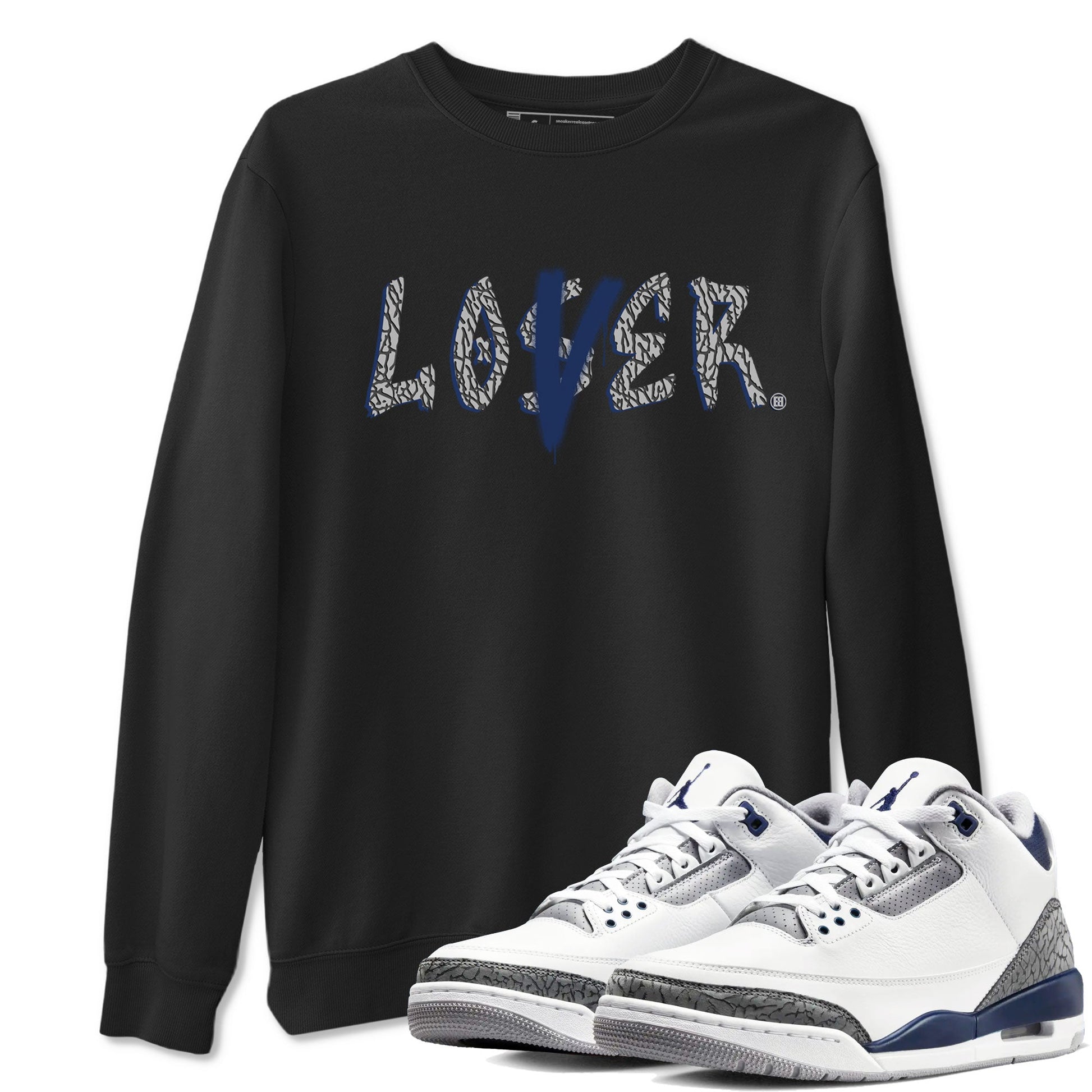 Air Jordan 3 Midnight Navy shirt to match jordans Loser Lover sneaker tees 3s Midnight Navy SNRT Sneaker T Shirt  unisex cotton Black 1 crew neck shirt