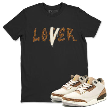 Air Jordan 3 Palomino shirt to match jordans Loser Lover sneaker tees Jordan 3 Retro Palomino SNRT Sneaker Release Tees Unisex Black 1 T-Shirt