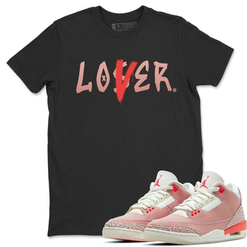 Jordan 3 Rust Pink Sneaker Match Tees Loser Lover Sneaker Tees Jordan 3 Rust Pink Sneaker Release Tees Unisex Shirts
