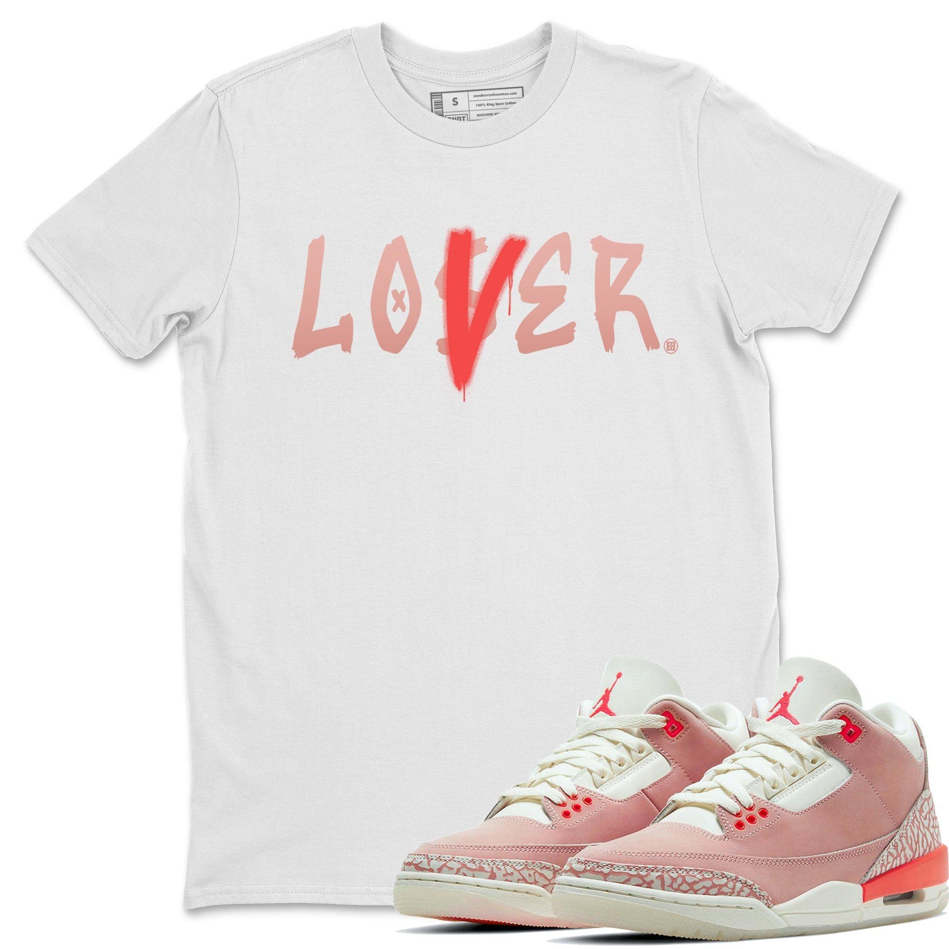 Jordan 3 Rust Pink Sneaker Match Tees Loser Lover Sneaker Tees Jordan 3 Rust Pink Sneaker Release Tees Unisex Shirts