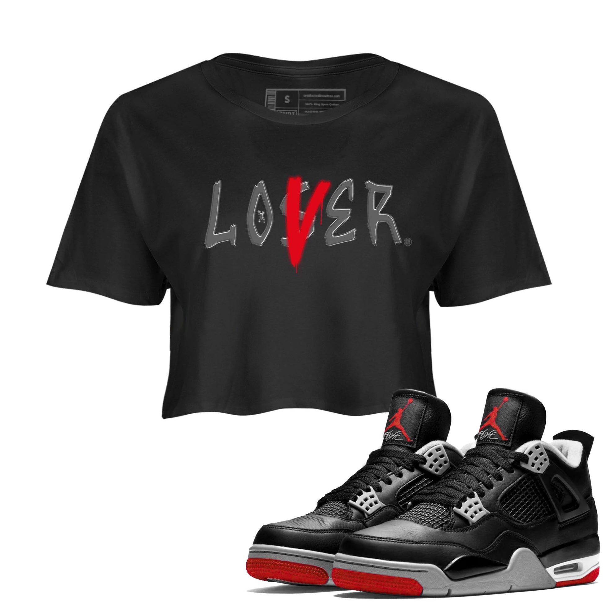 Air Jordan 4 Bred Reimagined shirt to match jordans Loser Lover sneaker tees 4s Bred Reimagined SNRT Sneaker Release Tees Black 1 crop length shirt