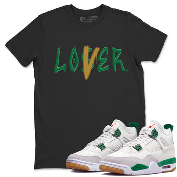 Jordan 4 Pine Green SB Sneaker Match Tees Loser Lover Sneaker Tees Nike SB x Jordan 4 Pine Green Sneaker Tees Sneaker Release Shirts Unisex Shirts Black 1