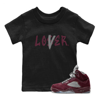 Air Jordan 5 Burgundy Sneaker Match Tees Loser Lover Jordan 5 Burgundy Tee Sneaker Release Tees Kids Shirts Black 1