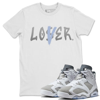 Jordan 6 Cool Grey Sneaker Match Tees Loser Lover Sneaker Tees Jordan 6 Cool Grey Sneaker Release Tees Unisex Shirts