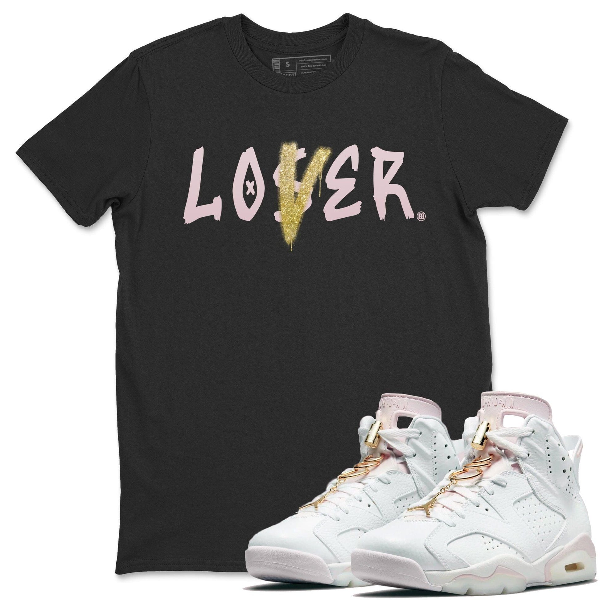 Jordan 6 Gold Hoops Sneaker Match Tees Loser Lover Sneaker Tees Jordan 6 Gold Hoops Sneaker Release Tees Unisex Shirts