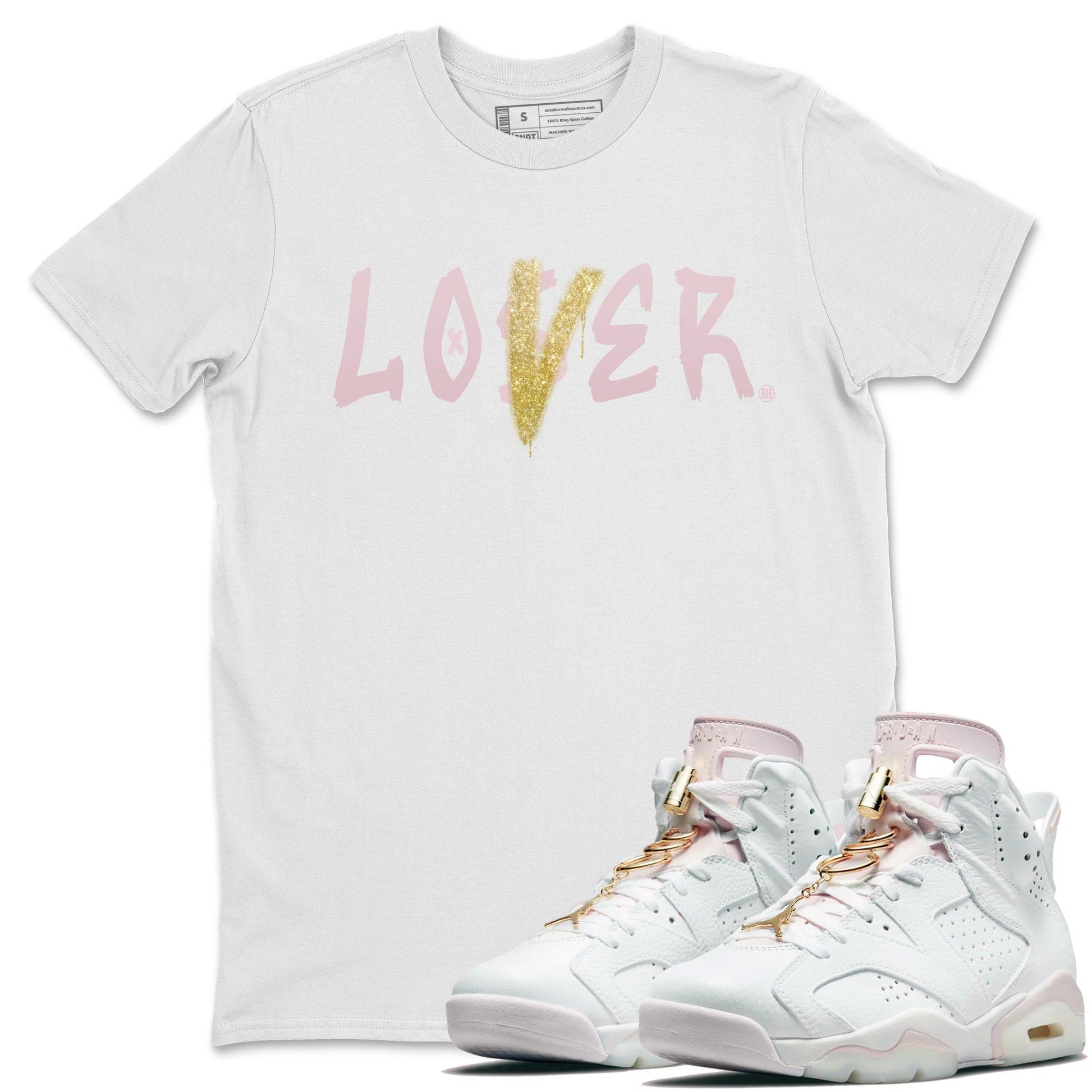 Jordan 6 Gold Hoops Sneaker Match Tees Loser Lover Sneaker Tees Jordan 6 Gold Hoops Sneaker Release Tees Unisex Shirts