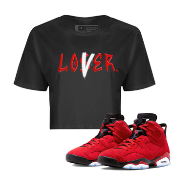 Air Jordan 6 Toro Bravo Sneaker Match Tees Loser Lover Sneaker Tees AJ6 Toro Bravo Shirt Women's Shirts Black 1