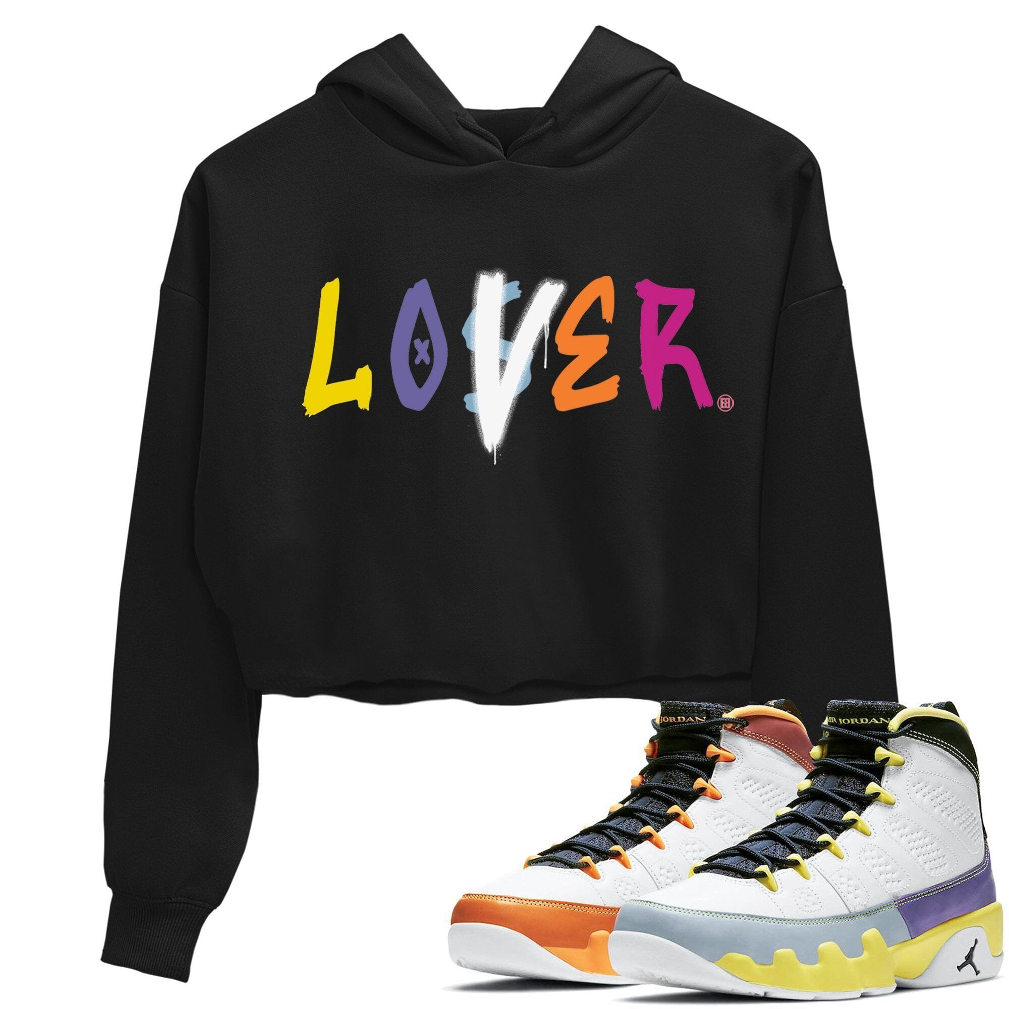 Jordan 9 Change The World Sneaker Match Tees Loser Lover Sneaker Tees Jordan 9 Change The World Sneaker Release Tees Women's Shirts