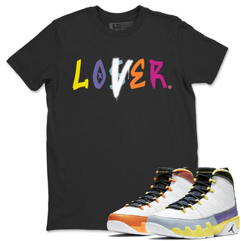Jordan 9 Change The World Sneaker Match Tees Loser Lover Sneaker Tees Jordan 9 Change The World Sneaker Release Tees Unisex Shirts