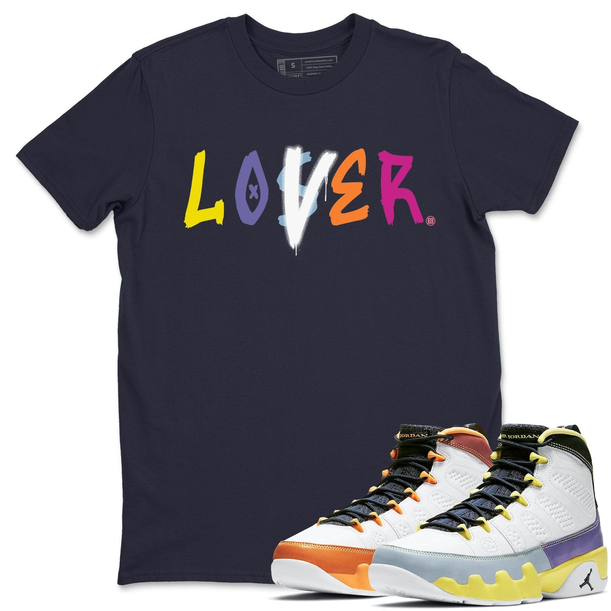 Jordan 9 Change The World Sneaker Match Tees Loser Lover Sneaker Tees Jordan 9 Change The World Sneaker Release Tees Unisex Shirts