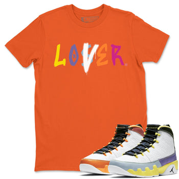 Jordan 9 Change The World Sneaker Match Tees Loser Lover Sneaker Tees Jordan 9 Change The World Sneaker Release Tees Unisex Shirts