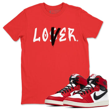 Jordan 1 Chicago Sneaker Match Tees Loser Lover Sneaker Tees Jordan 1 Chicago Sneaker Release Tees Unisex Shirts