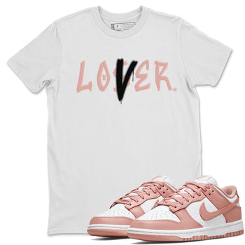 Dunk Low WMNS Rose Whisper shirt to match jordans Loser Lover sneaker tees Dunk Rose Whisper SNRT Sneaker Release Tees Casual Unisex shirts White 1 T-Shirt