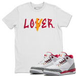 Jordan 3 Cardinal Sneaker Match Tees Loser Lover Sneaker Tees Jordan 3 Cardinal Sneaker Release Tees Unisex Shirts