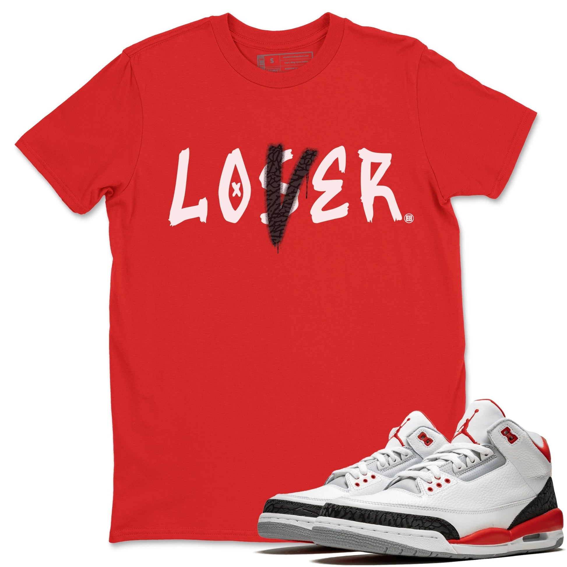 Jordan 3 Fire Red Sneaker Match Tees Loser Lover Sneaker Tees Jordan 3 Fire Red Sneaker Release Tees Unisex Shirts