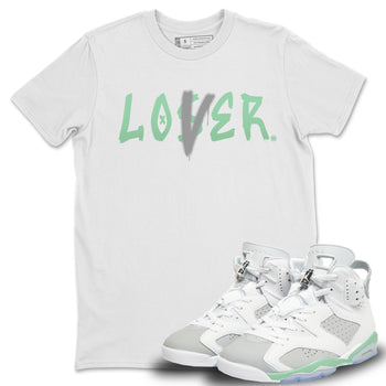 Jordan 6 Mint Foam Sneaker Match Tees Loser Lover Sneaker Tees Jordan 6 Mint Foam Sneaker Release Tees Unisex Shirts