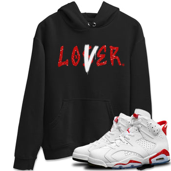 Jordan 6 Red Velvet Cookies Sneaker Match Tees Loser Lover Sneaker Tees Jordan 6 Red Velvet Cookies Sneaker Release Tees Unisex Shirts