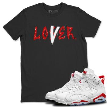 Jordan 6 Red Velvet Cookies Sneaker Match Tees Loser Lover Sneaker Tees Jordan 6 Red Velvet Cookies Sneaker Release Tees Unisex Shirts