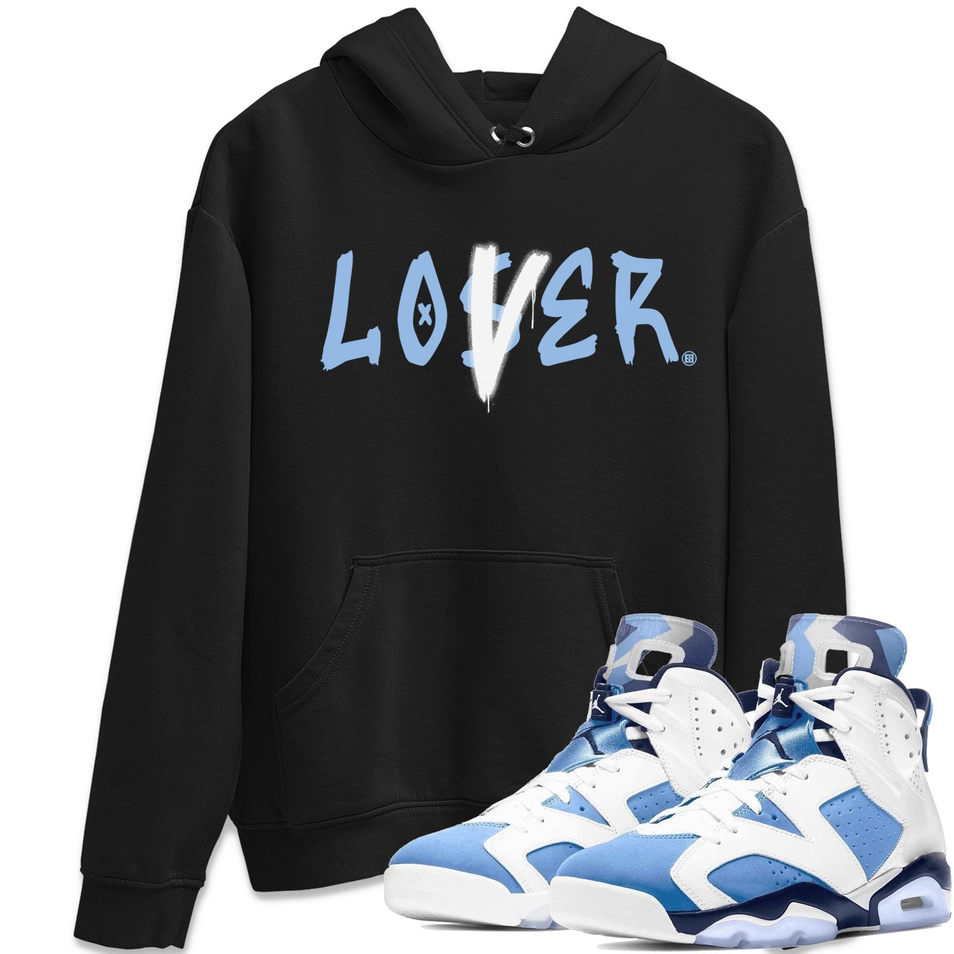 Jordan 6 UNC Sneaker Match Tees Loser Lover Sneaker Tees Jordan 6 UNC Sneaker Release Tees Unisex Shirts
