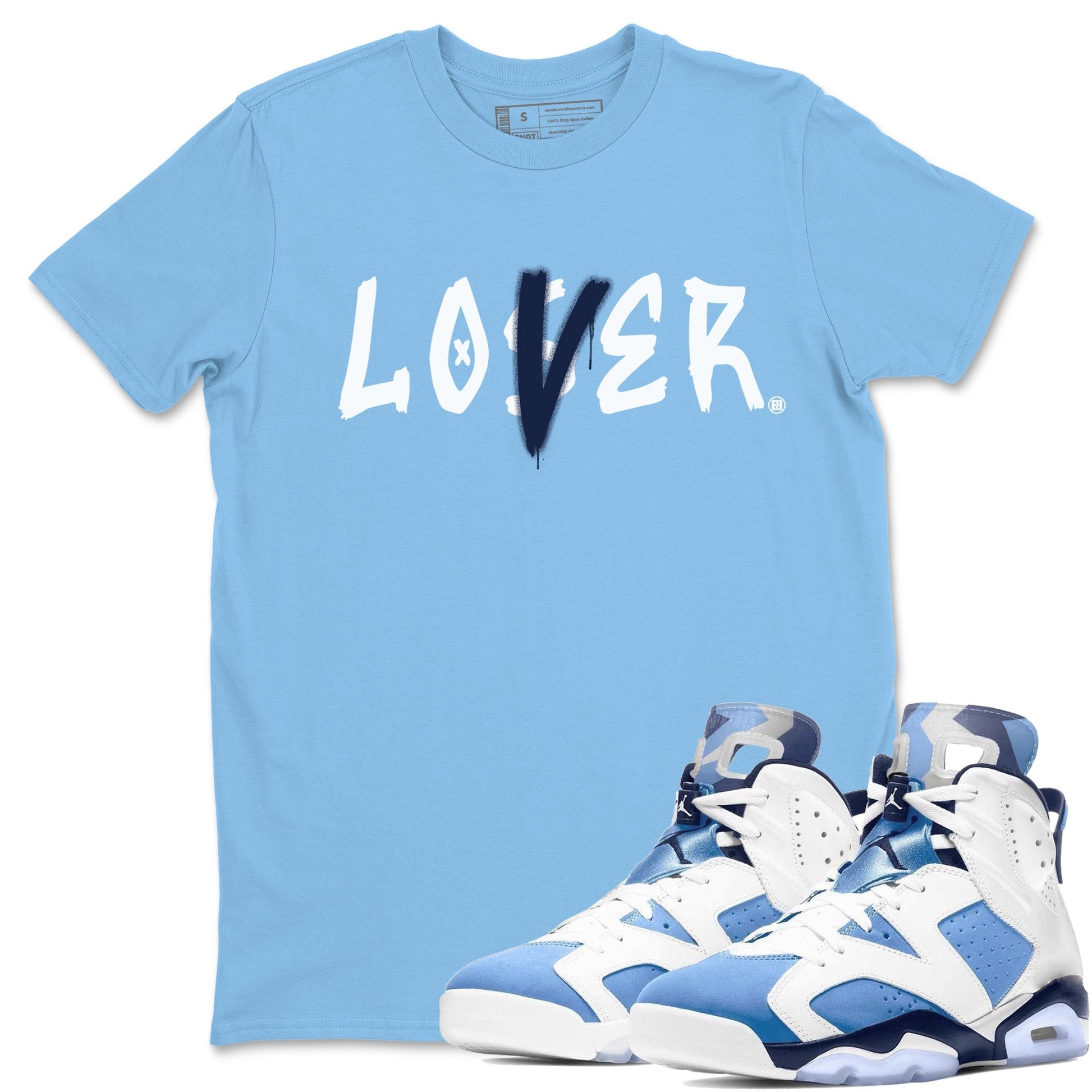 Jordan 6 UNC Sneaker Match Tees Loser Lover Sneaker Tees Jordan 6 UNC Sneaker Release Tees Unisex Shirts