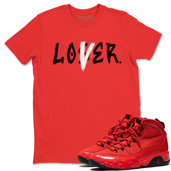 Jordan 9 Chile Red Sneaker Match Tees Loser Lover Sneaker Tees Jordan 9 Chile Red Sneaker Release Tees Unisex Shirts