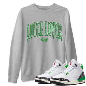 Air Jordan 3 Lucky Green Sneaker Match Tees Loser Lover Letter Sneaker Tees Air Jordan 3 WMNS Lucky Green Sneaker Release Tees Unisex Shirts Heather Grey 1