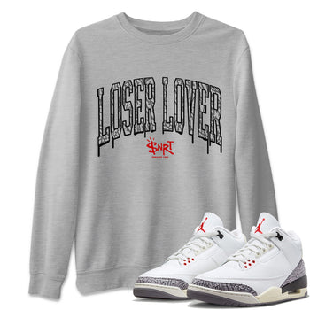 Air Jordan 3 White Cement Sneaker Match Tees Loser Lover Letter Sneaker Tees Air Jordan 3 Retro White Cement Sneaker Release Tees Unisex Shirts Heather Grey 1