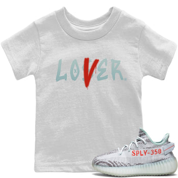 Yeezy 350 Blue Tint Sneaker Match Tees Loser Lover Sneaker Tees Yeezy 350 Blue Tint Sneaker Release Tees Kids Shirts