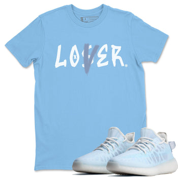 Yeezy 350 Mono Ice Sneaker Match Tees Loser Lover Sneaker Tees Yeezy 350 Mono Ice Sneaker Release Tees Unisex Shirts