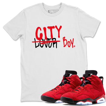 Air Jordan 6 Toro Bravo Sneaker Match Tees Loser X City Boy Sneaker Tees Air Jordan 6 Toro Tees Unisex Shirts White 1