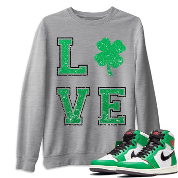 Jordan 1 Lucky Green Sneaker Match Tees LOVE Sneaker Tees Jordan 1 Lucky Green Sneaker Release Tees Unisex Shirts