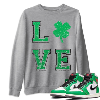Jordan 1 Lucky Green Sneaker Match Tees LOVE Sneaker Tees Jordan 1 Lucky Green Sneaker Release Tees Unisex Shirts